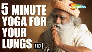 Yoga For Health: A Simple 5-Minute Process For Your Lungs At Home | Sadhguru | Spiritual Life