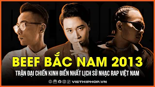 Beef Bắc Nam 2013 - Trận đại chiến lớn nhất lịch sử nhạc rap Việt Nam