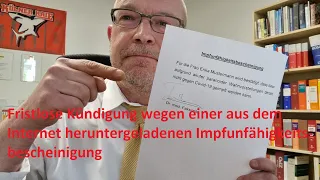 Fristlose Kündigung wegen einer aus dem Internet heruntergeladenen Impfunfähigkeitsbescheinigung