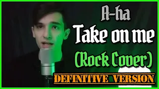 A-ha - Take on me (Rock Cover by Talles Cattarin) {Definitive Version}