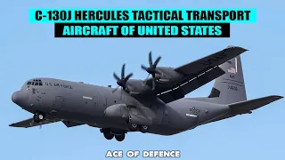 How good is C-130J Hercules - All you Need to know about C-130J Tactical Transport Aircraft - AOD