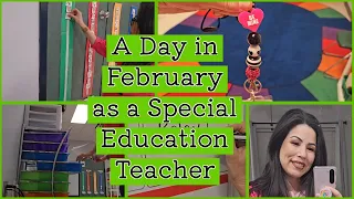 A Day in February as a Special Education Teacher