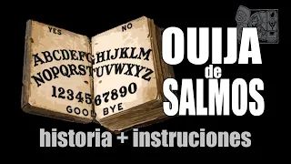 OUIJA de SALMOS / historia + instrucciones por RAPATUSTRA