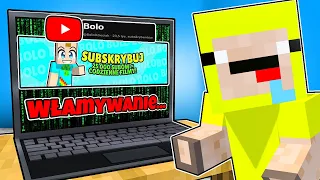 Włamałem się na NOWY KANAŁ BOLO na YOUTUBE w MINECRAFT!