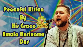 Peaceful Kirtan || Amala Harinama Das || 2021