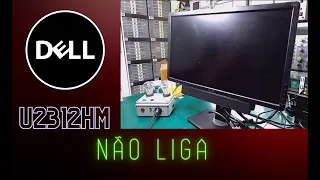 #112 - DELL U2312HMt não liga.