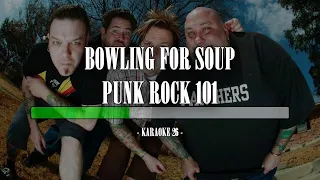 Bowling For Soup - Punk Rock 101 - Karaoke (26) [Instrumental]