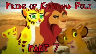 - Pride of Kion and Fuli - (part 7)