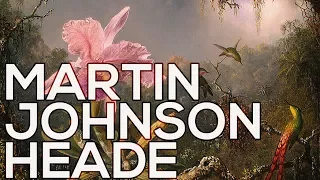 Martin Johnson Heade: A collection of 284 paintings (HD)