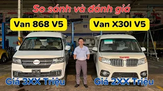 SO SÁNH XE VAN 868 V5 VÀ X30I V5 PHIÊN BẢN 5 CHỖ | ƯU ĐIỂM VÀ NHƯỢC ĐIỂM | HOÀNG XE TẢI-0908632781