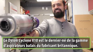 Prise en main de l'aspirateur balai Dyson Cyclone V10