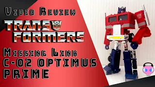 VIDEO REVIEW: Transformers Missing Link - C-02 (G1 Optimus Prime) Review