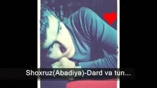 ShoxruzAbadiya Dard va tun2012mp3