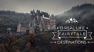 13 Real life Fairytale Destinations