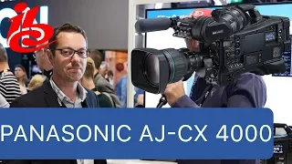 Panasonic AJ-CX 4000 - Interview IBC 2019