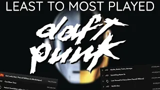 All DAFT PUNK Songs LEAST TO MOST PLAYS [2022]