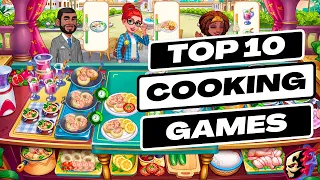 Top 10 Mobile Cooking Games | Best Android Game | BEST MOBILE GAMES 2023