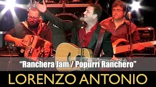 Lorenzo Antonio - "Ranchera Jam / Popurrí Ranchero" (Estilo Country)