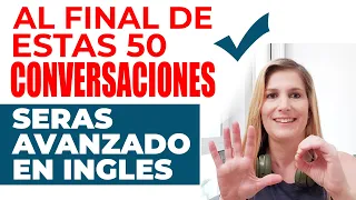 Si Entiendes Estas 50 Conversations Eres un PRO en Inglés!