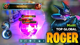 MANIAC! Roger Perfect Gameplay [ Roger Best Build Top Global ] ByMary. - Mobile Legends
