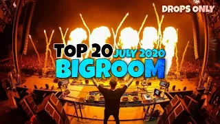 Sick bigroom drops 👍 July 2020 Top 20 Gs Skan