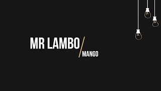 Mr Lambo - Mango (Текст, lyrics)