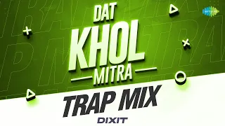 Dat Khol Mitra - Trap Mix |  Amar Singh Chamkila | Amarjot | Dixit |  Trap Music | Punjabi Classics