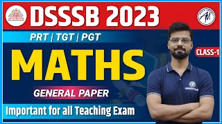 DSSSB 2023 | MATHS CLASS-1 | Important for all Teaching Exam | DURGESH SIR | ADHYAYAN MANTRA
