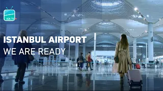 İstanbul Airport - We Are Ready