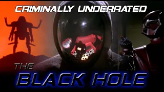 Criminally Underrated Movies episode 5 - THE BLACK HOLE (1979)