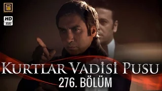 Kurtlar Vadisi Pusu 276. Bölüm