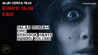 alur film horor - bernapas dalam kubur