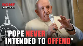 Vatican Press Office: “Pope never intended to offend or express himself in homophobic terms”