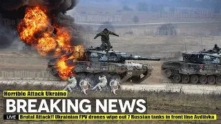 Brutal Attack (Jun 04 2024) Ukrainian FPV drones wipe out 7 Russian tanks in front line Avdiivka