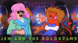 Jem and the Holograms w/ That Long-Haired Creepy Guy (Musical Hell Review SPECIAL EDITION!)