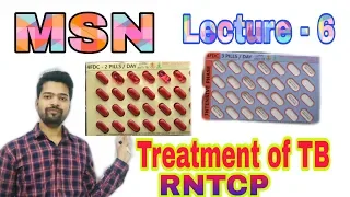 msn lecture 6 Treatment of Tuberculosis & New initiative of RNTCP 2018 Guideline