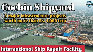 International Ship Repair Facilityat Cochin to facilitate India's RapidMaritime advances