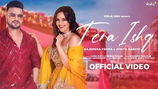 TERA ISHQ: Gajendra Verma, Jonita Gandhi ft. @WanderersHub - Harsh Gupta, Prerna Malhan | Love Song