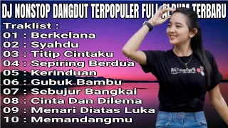 DJ DANGDUT TERBAIK FULL BASS  -  DJ ENAK NEMANI SAAT KERJA DJ TERBARU 2024