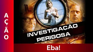 Investigação Perigosa - Filme Dublado Completo