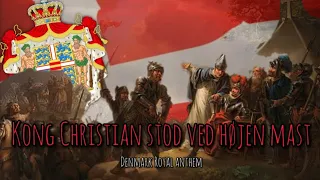 Kong Christian stod ved højen mast - Denmark Royal Anthem[Remastered]