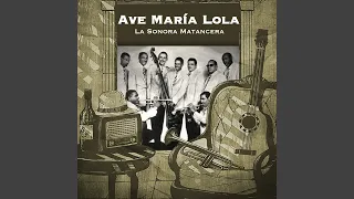 Ave María Lola