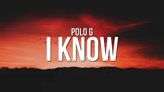 Polo G - I Know (Lyrics)