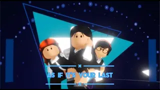 (MMD)Roblox As If It's Your Last - BLACKPINK