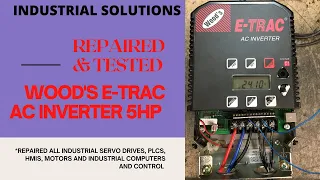 WOOD'S E-TRAC AC INVERTER 5HP 380-480VAC ***REPAIRED & TESTED***