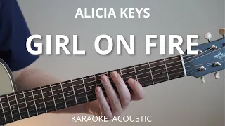 Alicia Keys - Girl On Fire (Karaoke Acoustic Guitar)