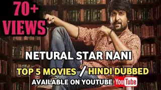 Natural Star Nani Ki Top 5 Movies Hindi Dubbed || @KapilMoviesUpdate