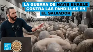 La guerra de Nayib Bukele contra las maras en El Salvador