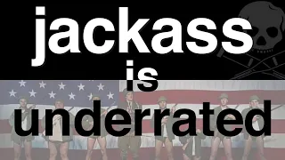 Jackass Is Painfully Underrated