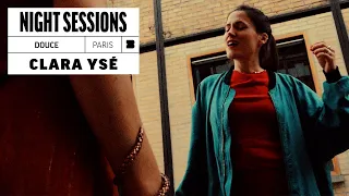 Clara Ysé - Douce | Night Sessions